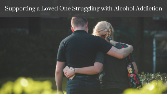 Supporting Someone Who Struggles with Alcohol Addiction