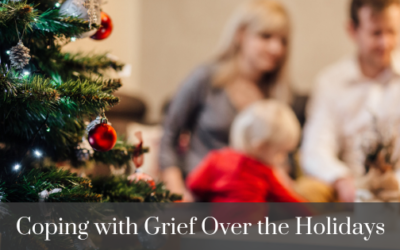 Dealing with Grief Over the Holidays