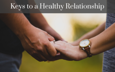 5 Keys to a Healthy Relationship
